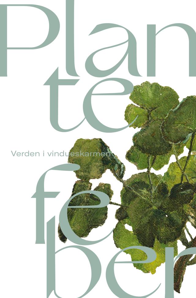 Plantefeber by Anette Vandsø, Gertrud Oelsner, Pernille Leth-Espensen