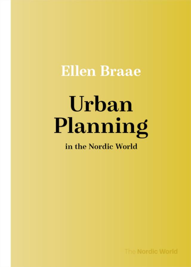 Urban Planning in the Nordic World by Ellen Braae