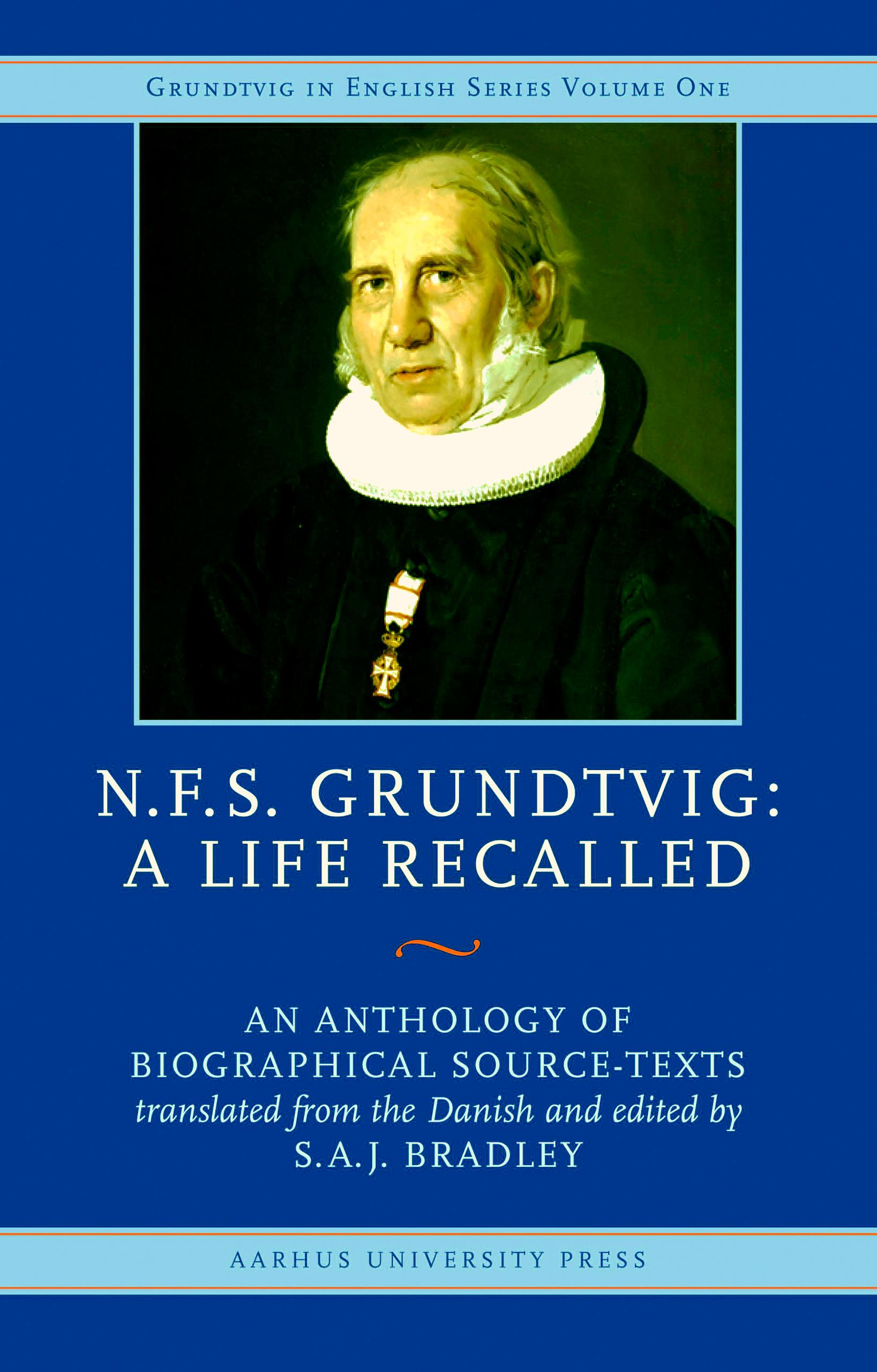 N.F.S. Grundtvig - A Life Recalled