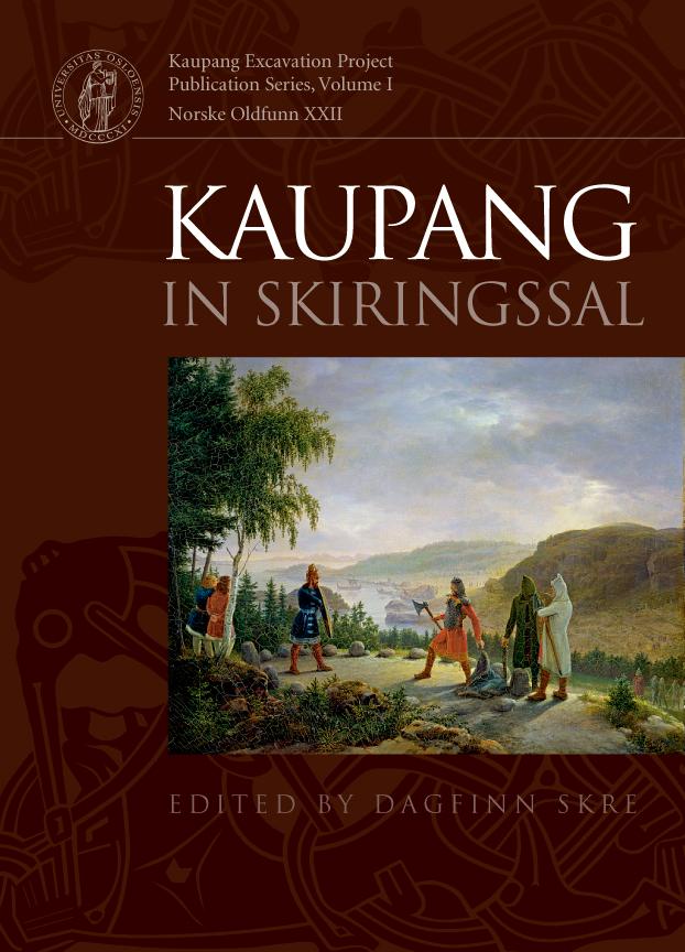 Kaupang in Skiringssal by Dagfinn Skre