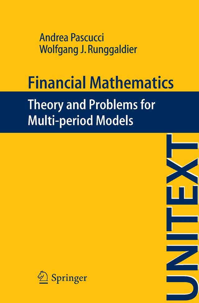 Financial Mathematics by Andrea Pascucci, Wolfgang J. Runggaldier