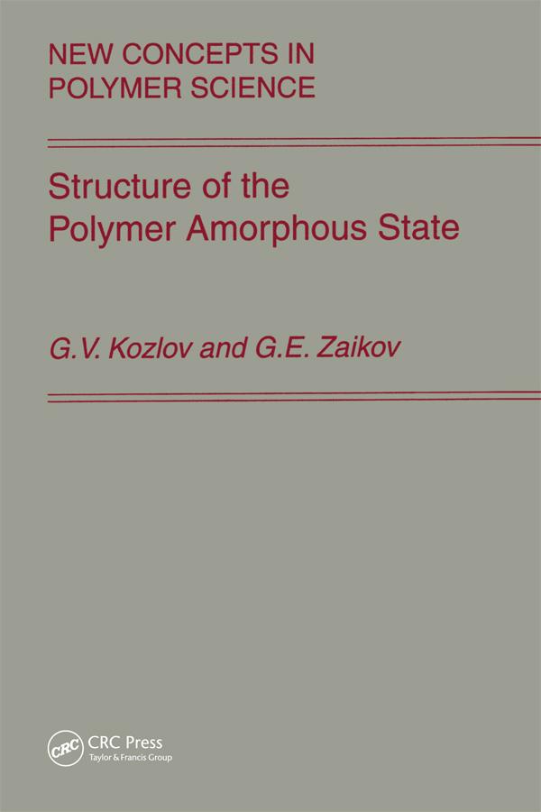 Structure of the Polymer Amorphous State by Gennady Zaikov, Kozlov