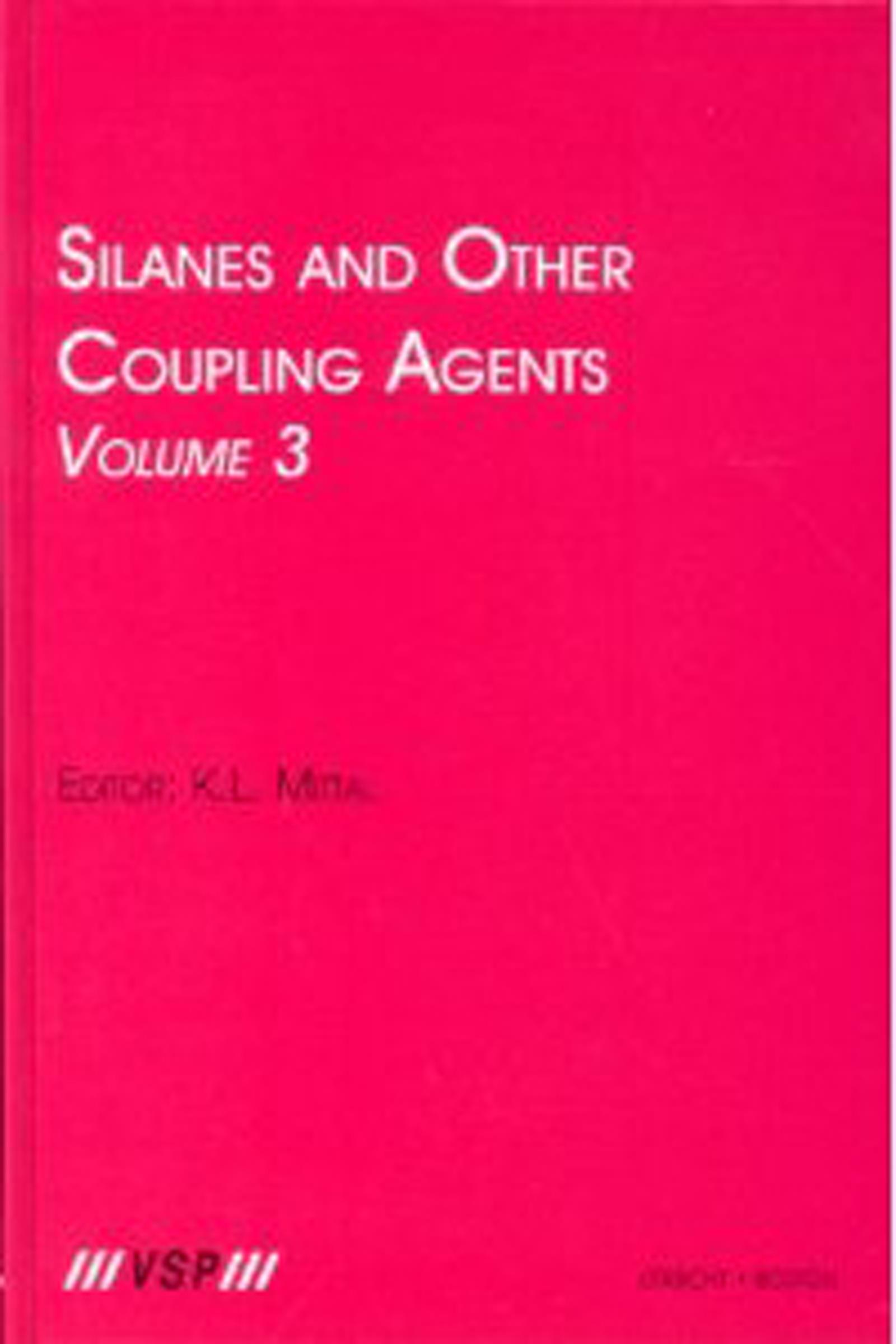 Silanes and Other Coupling Agents, Volume 3