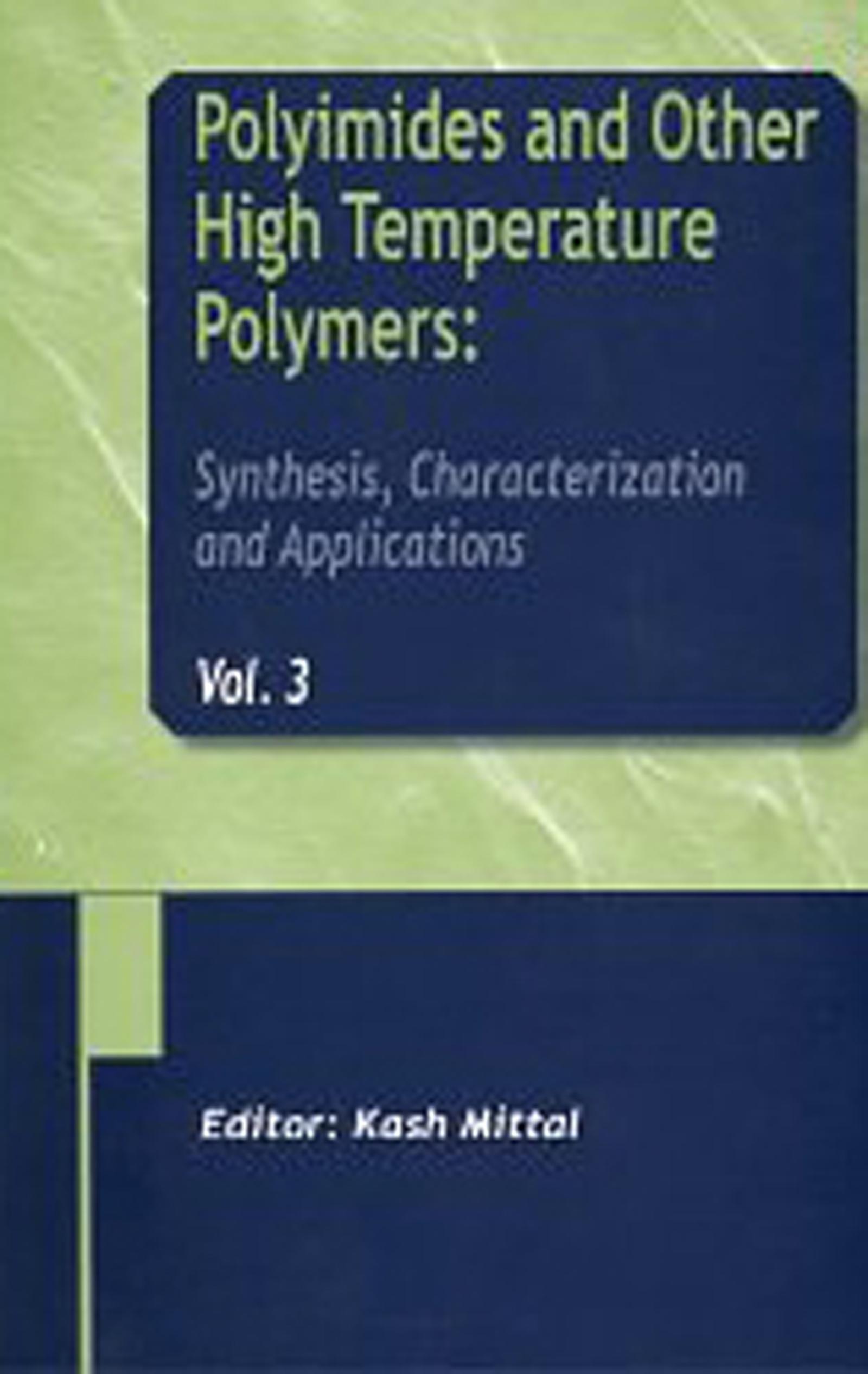 Polyimides and Other High Temperature Polymers: Synthesis, Characterization and Applications, Volume 3