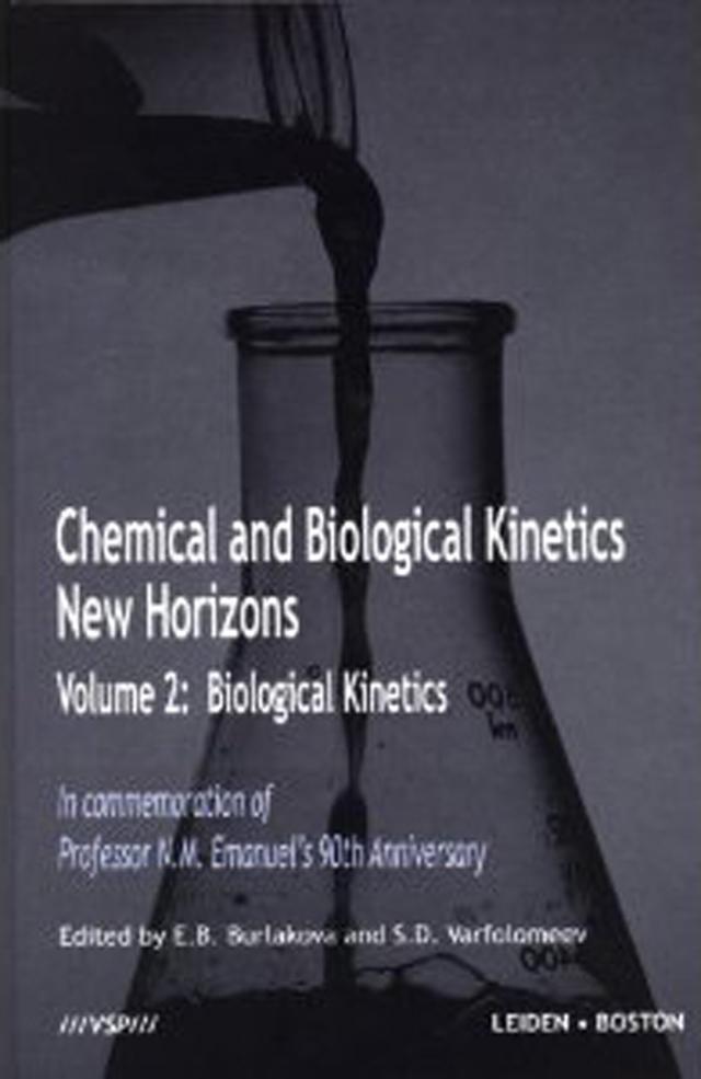 Biological Kinetics by Elena Burlakova, Sergey Dmitrievich Varfolomeev