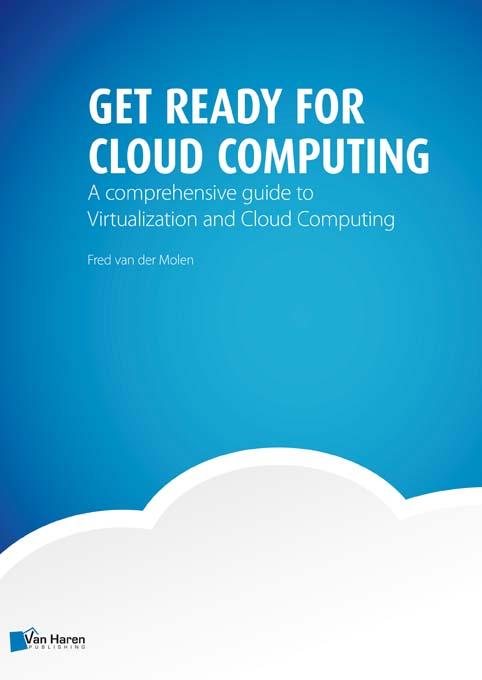 Get Ready for Cloud Computing - 2nd edition by Fred van der Molen