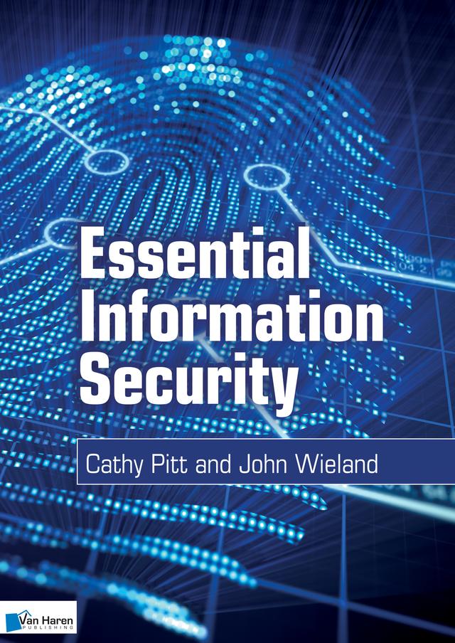 Essential Information Security by Cathy Pitt, John Wieland