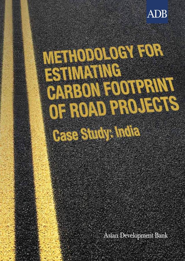 Methodology for Estimating Carbon Footprint of Road Projects by Asian Development Bank