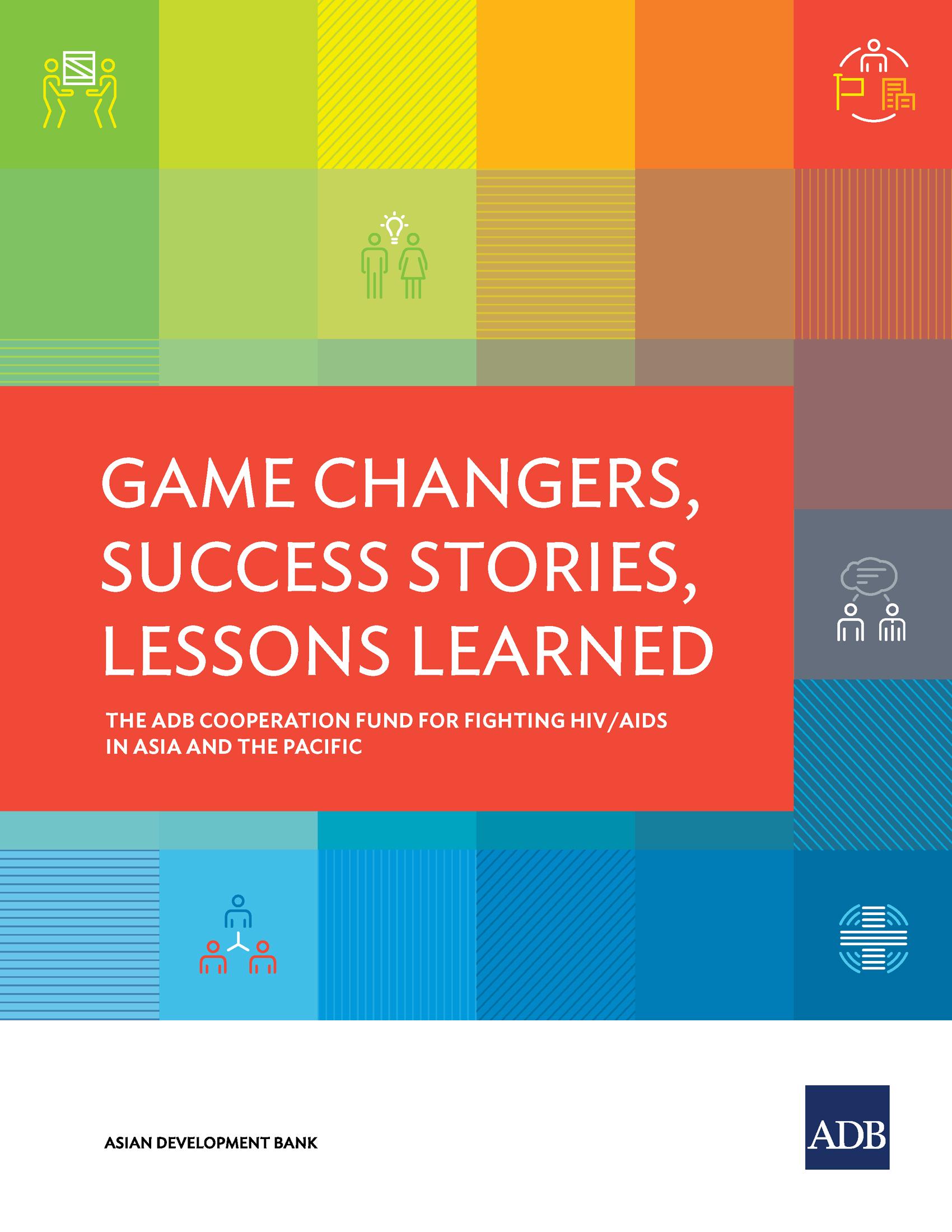Game Changers, Success Stories, Lessons Learned