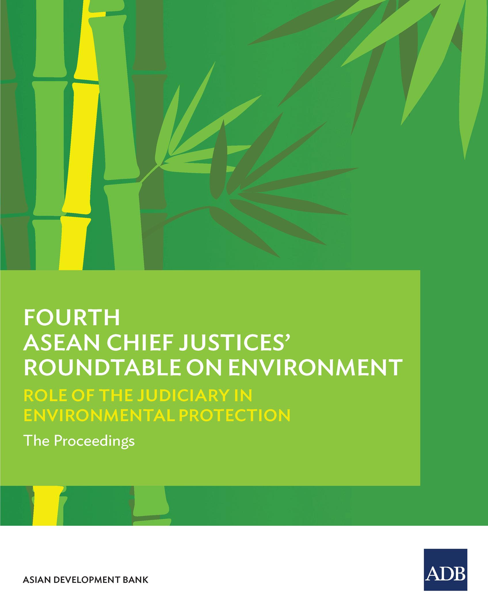 Fourth ASEAN Chief Justices' Roundtable on Environment