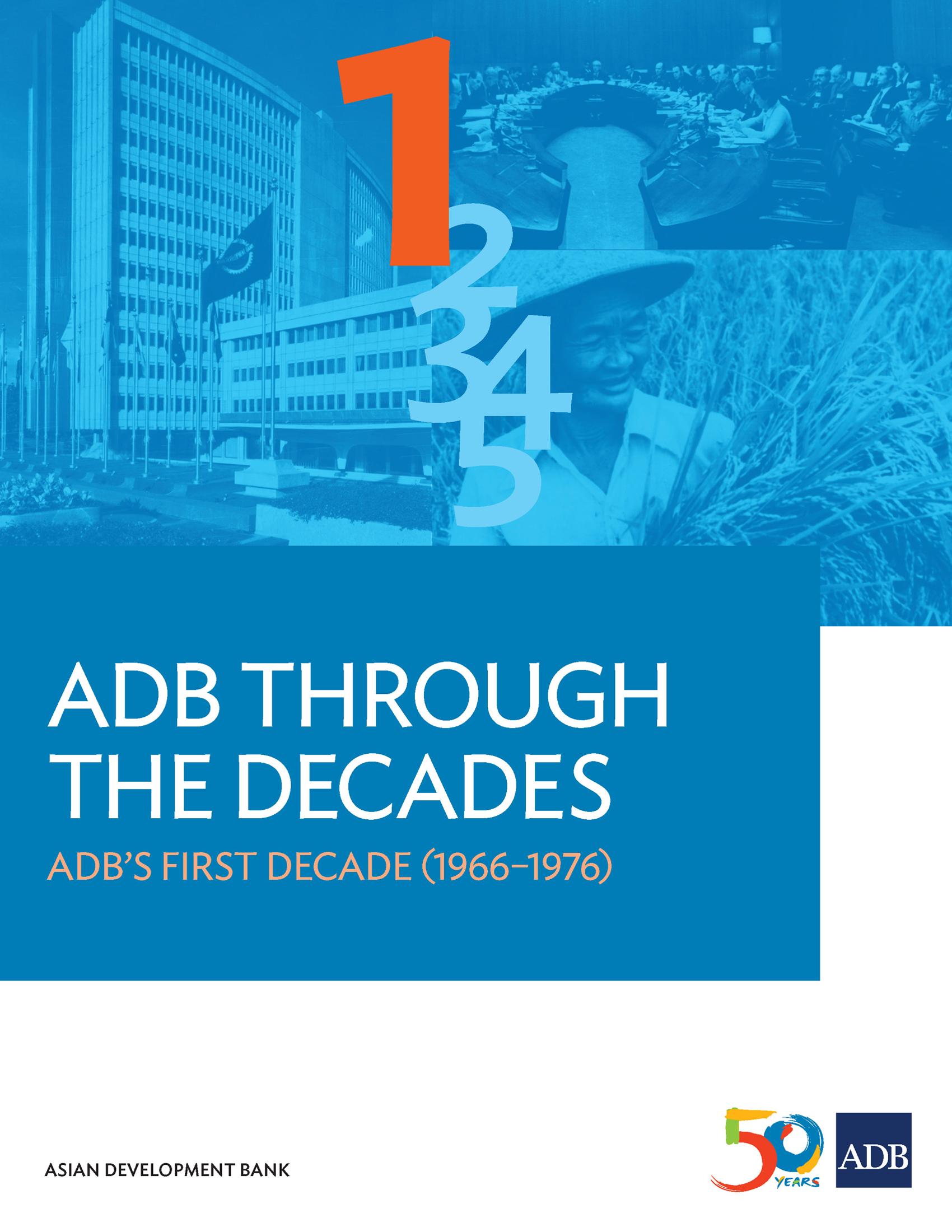 ADB Through the Decades: ADB’s First Decade (1966-1976)