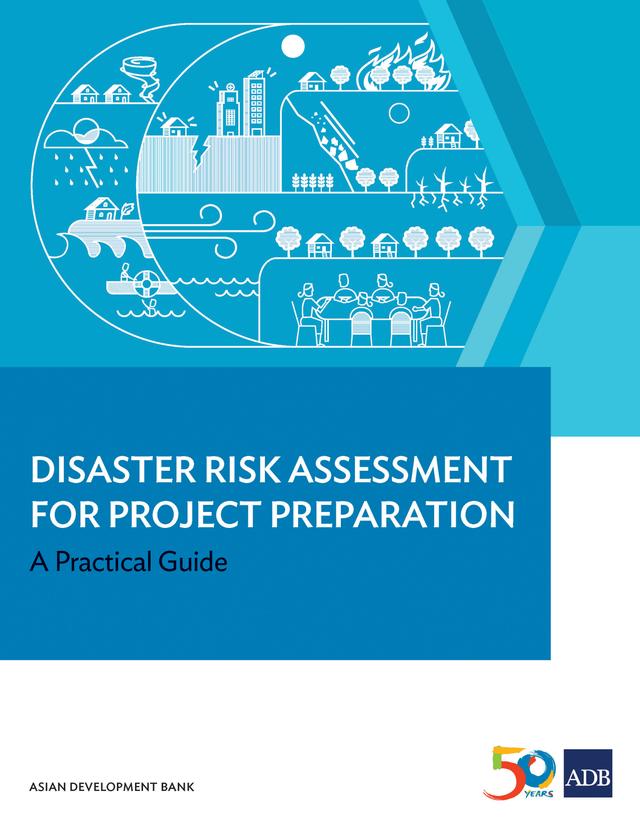 Disaster Risk Assessment for Project Preparation by Asian Development Bank