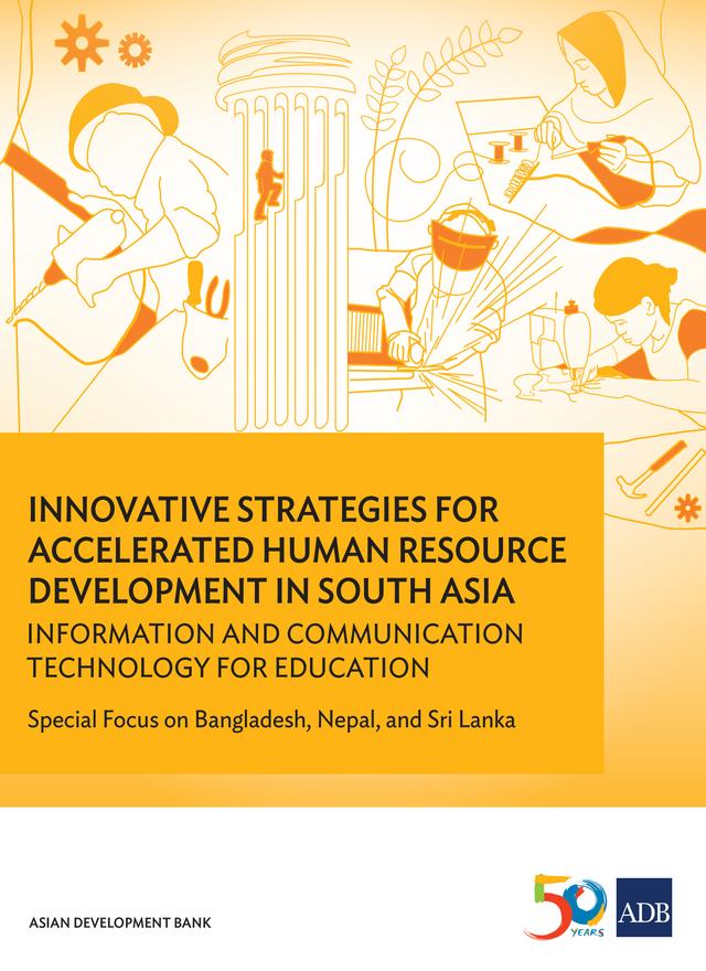 Innovative Strategies for Accelerated Human Resources Development in South Asia by Asian Development Bank