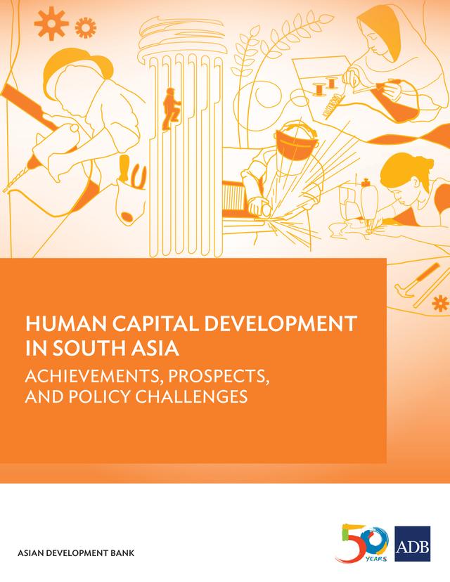 Human Capital Development in South Asia by Asian Development Bank