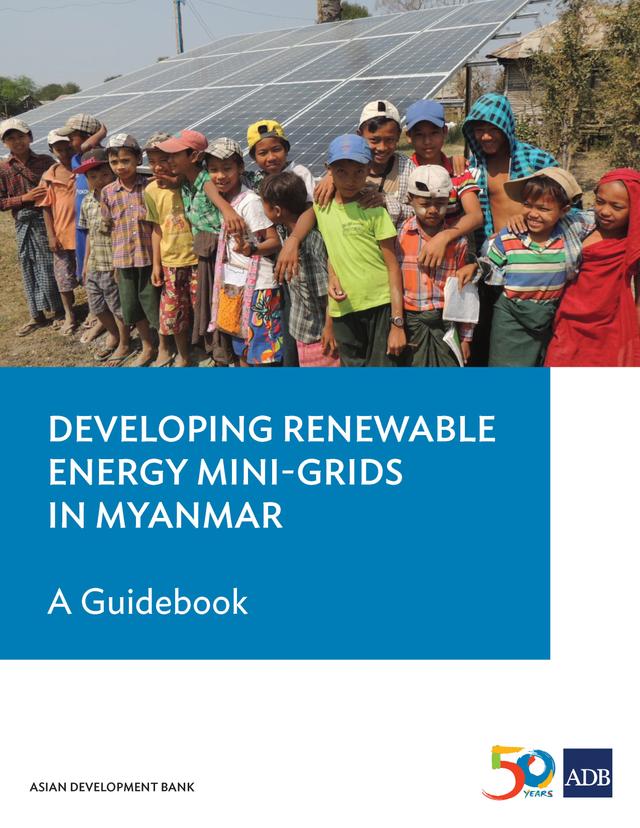 Developing Renewable Energy Mini-Grids in Myanmar by Asian Development Bank