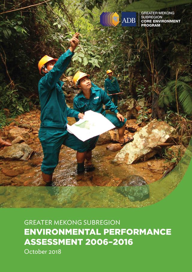 Greater Mekong Subregion Environmental Performance Assessment 2006–2016 by Asian Development Bank