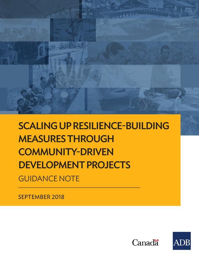 Scaling Up Resilience-Building Measures through Community-Driven Development Projects by Asian Development Bank
