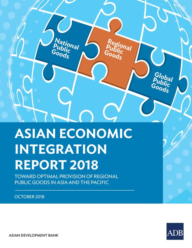Asian Economic Integration Report 2018 by Asian Development Bank