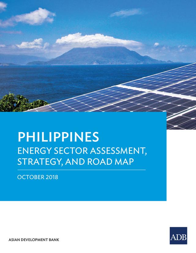 Philippines: Energy Sector Assessment, Strategy, and Road Map by Asian Development Bank