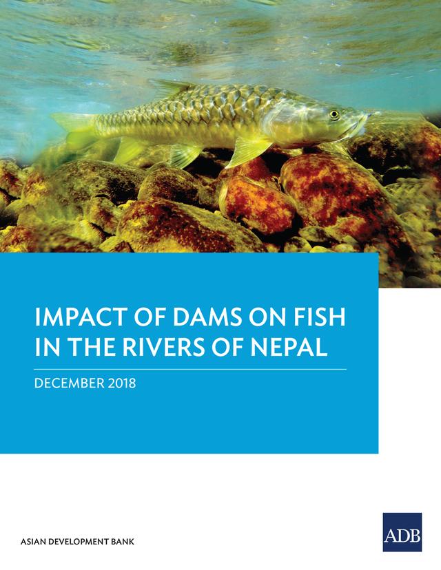Impact of Dam on Fish in the Rivers of Nepal by Asian Development Bank