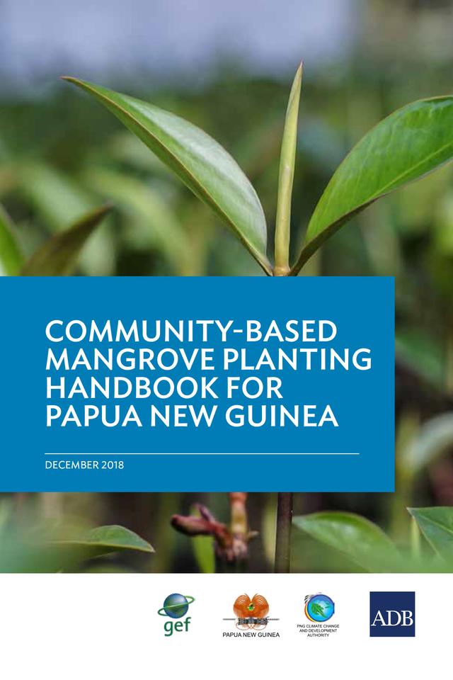 A Community-Based Mangrove Planting Handbook for Papua New Guinea by Asian Development Bank
