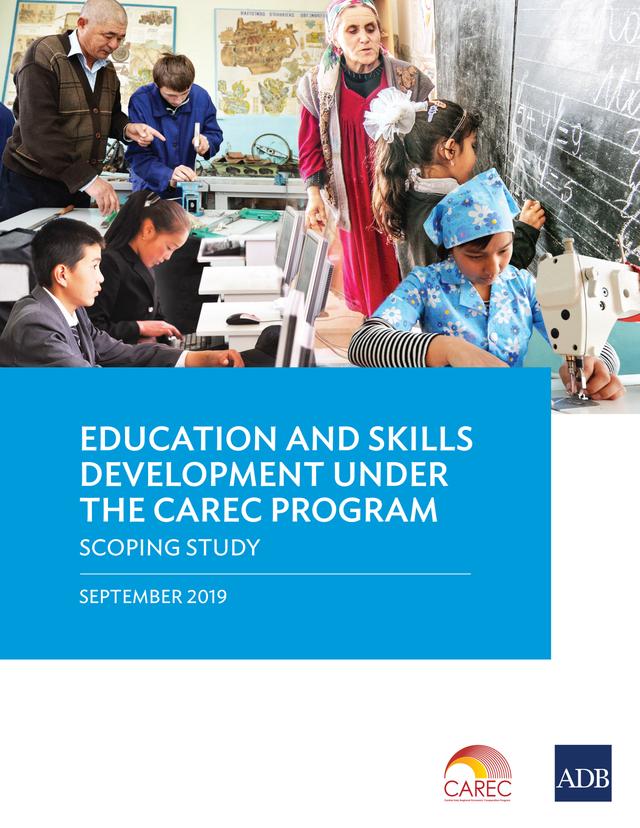 Education and Skills Development under the CAREC Program by Asian Development Bank