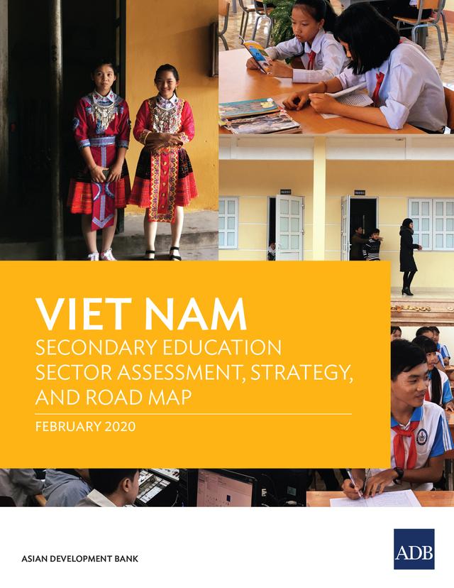 Viet Nam Secondary Education Sector Assessment, Strategy, and Road Map by Asian Development Bank
