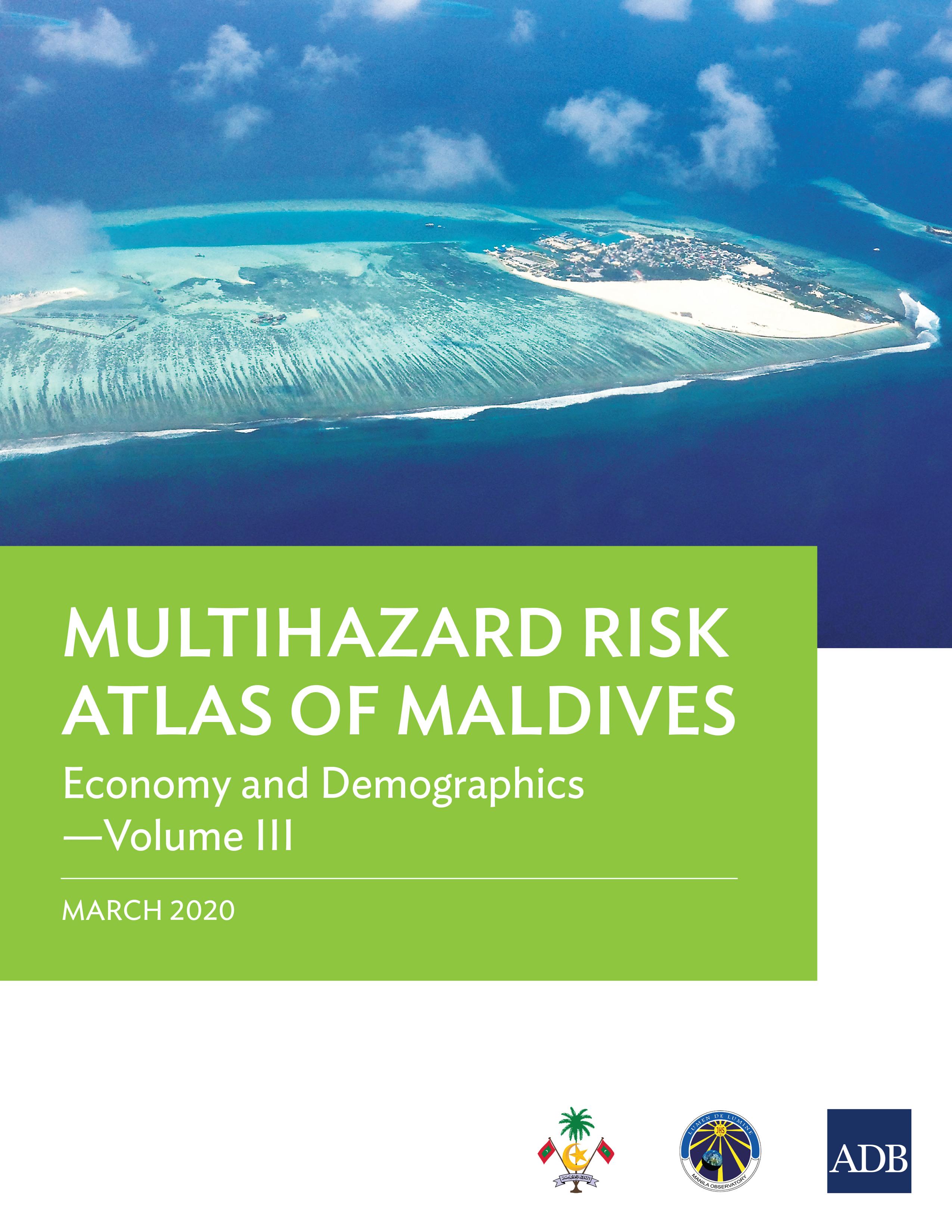 Multihazard Risk Atlas of Maldives: Economy and Demographics—Volume III