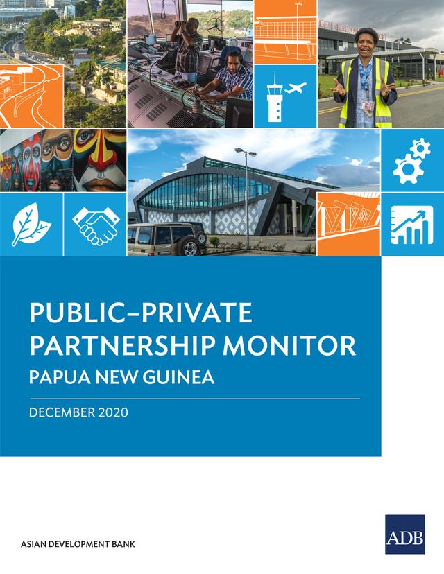 Public–Private Partnership Monitor: Papua New Guinea by Asian Development Bank