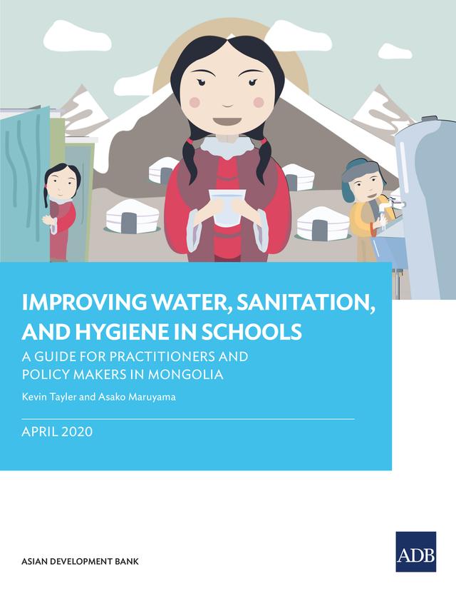 Improving Water, Sanitation, and Hygiene in Schools by Asako Maruyama, Kevin Tayler