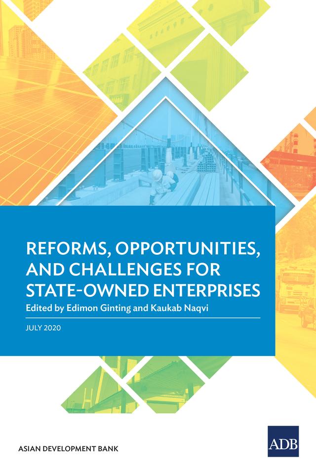 Reforms, Opportunities, and Challenges for State-Owned Enterprises by Edimon Ginting, Kaukab Naqvi