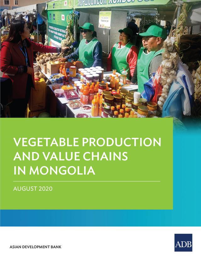 Vegetable Production and Value Chains in Mongolia by Asian Development Bank