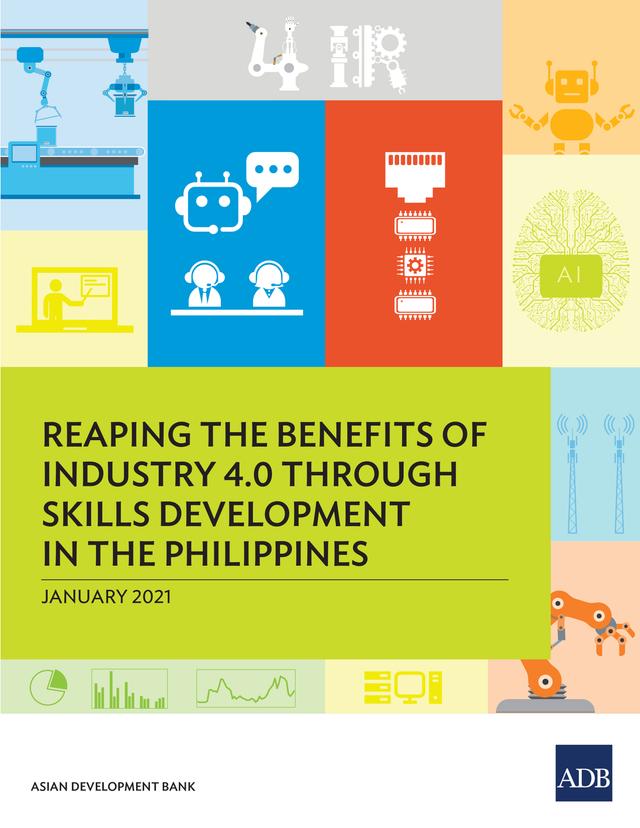 Reaping the Benefits of Industry 4.0 Through Skills Development in the Philippines by Asian Development Bank