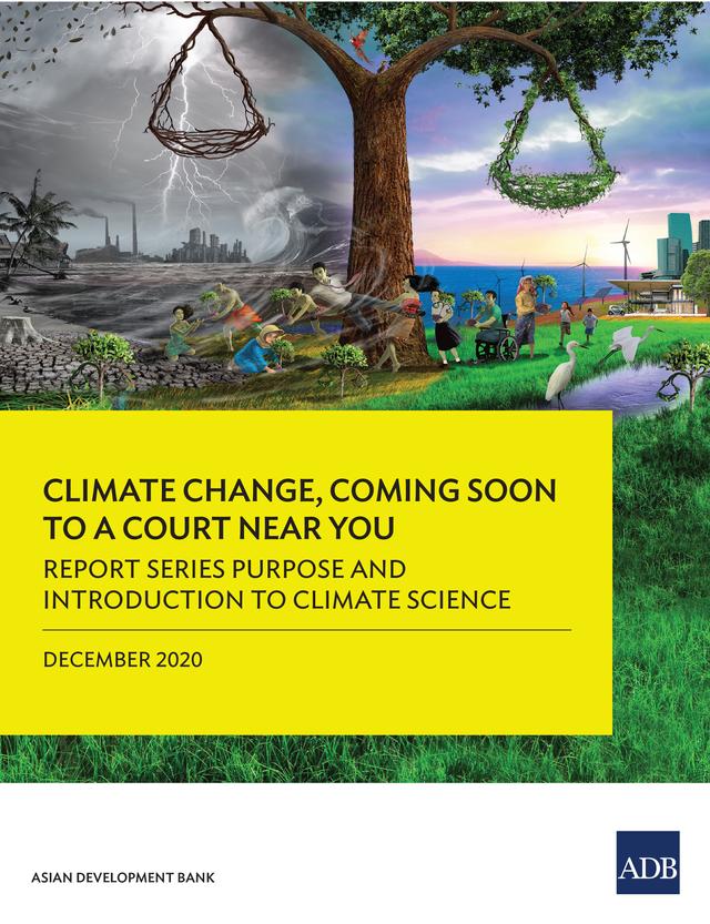 Report Series Purpose and Introduction to Climate Science by Asian Development Bank