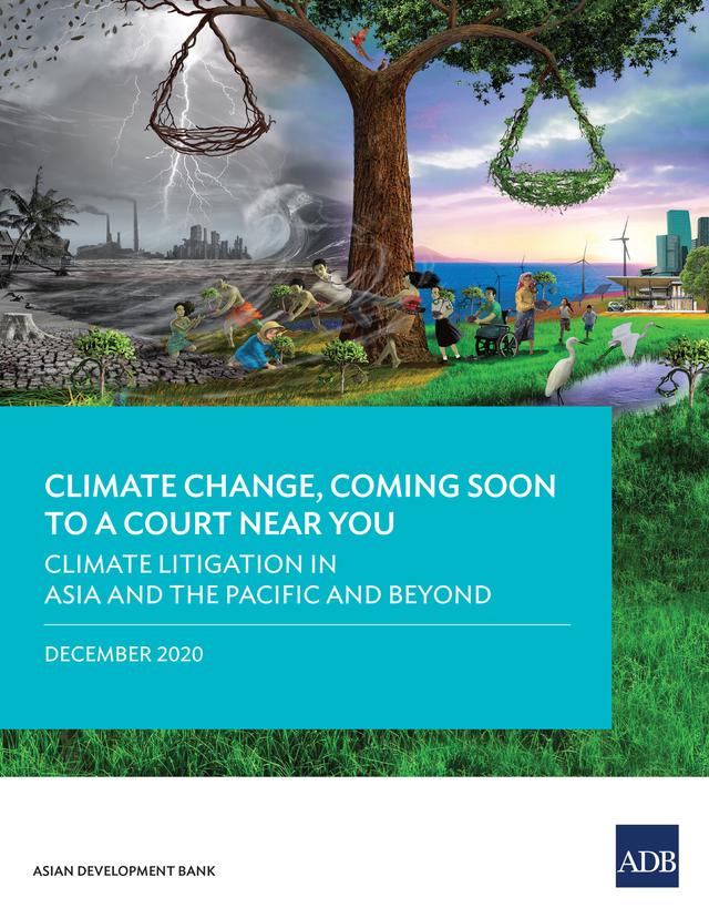 Climate Litigation in Asia and the Pacific and Beyond by Asian Development Bank