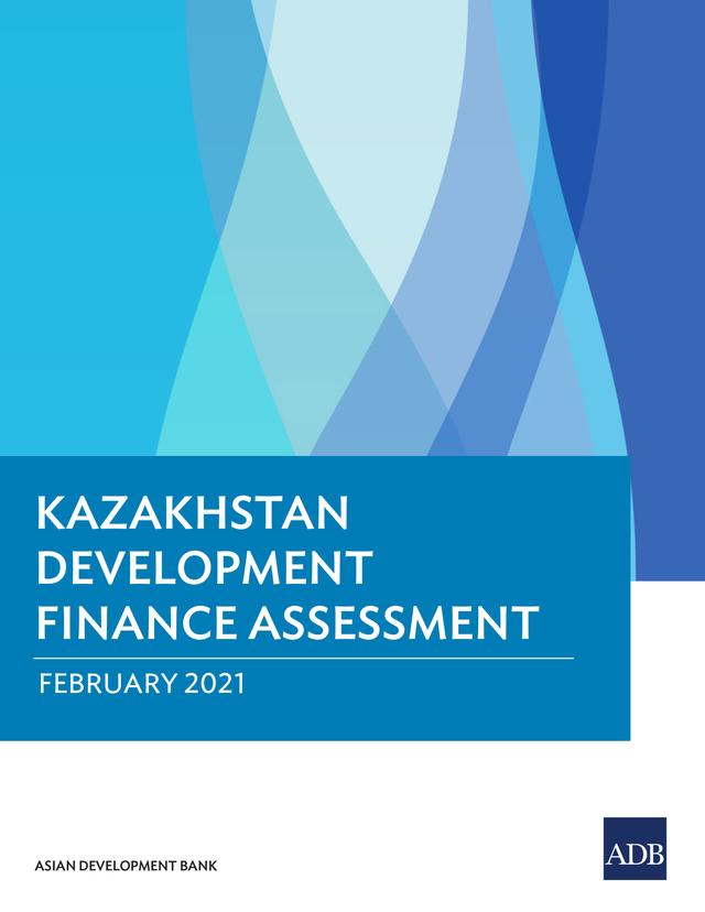 Kazakhstan Development Finance Assessment by Asian Development Bank