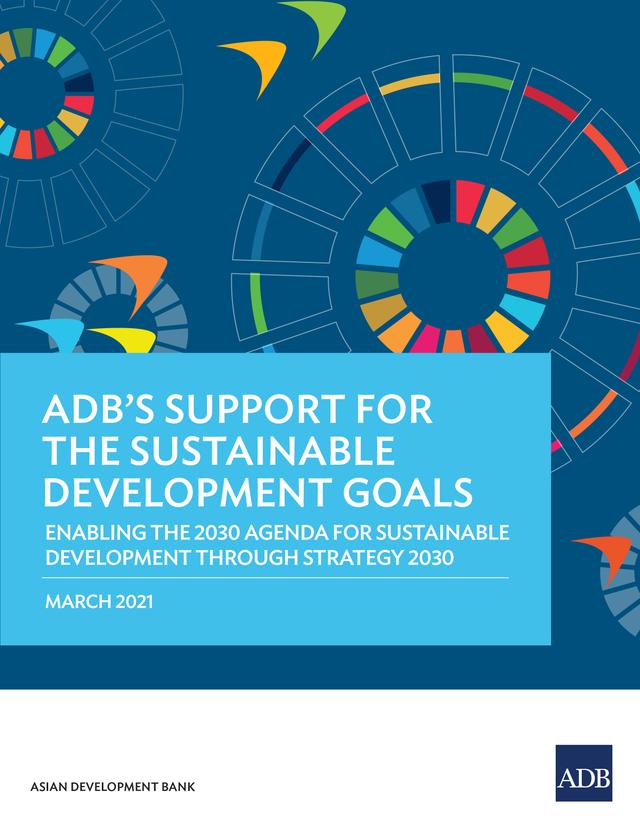 ADB's Support for the Sustainable Development Goals by Asian Development Bank