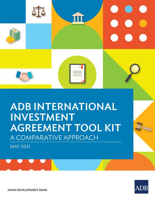 ADB International Investment Agreement Tool Kit by Carsten Gerner-Beuerle, Tom Kirchmaier
