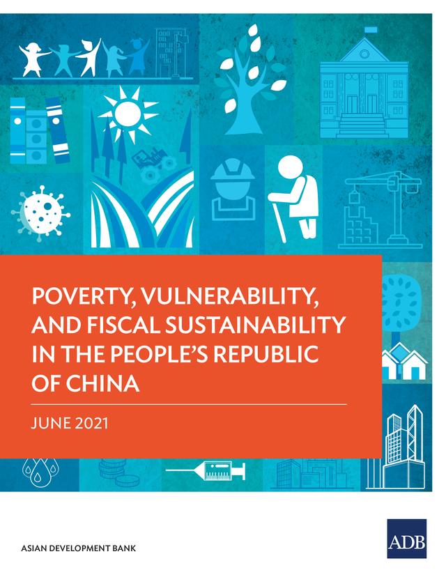 Poverty, Vulnerability, and Fiscal Sustainability in the People’s Republic of China by Asian Development Bank