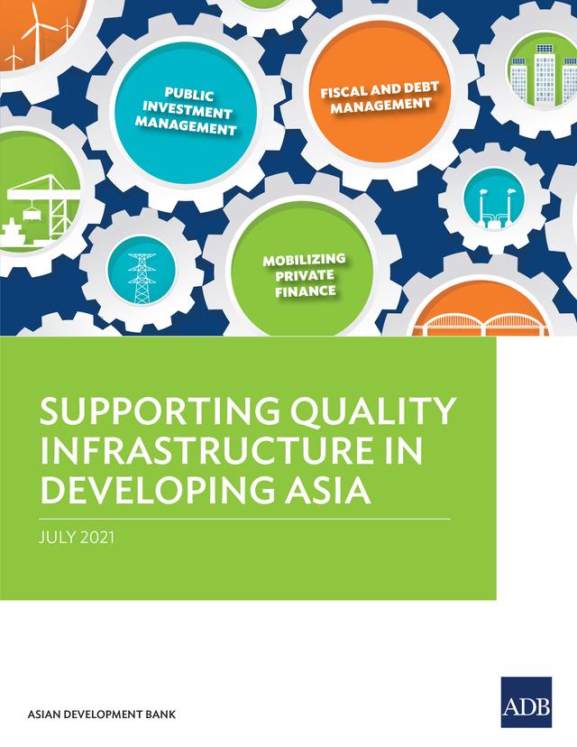 Supporting Quality Infrastructure in Developing Asia by Asian Development Bank