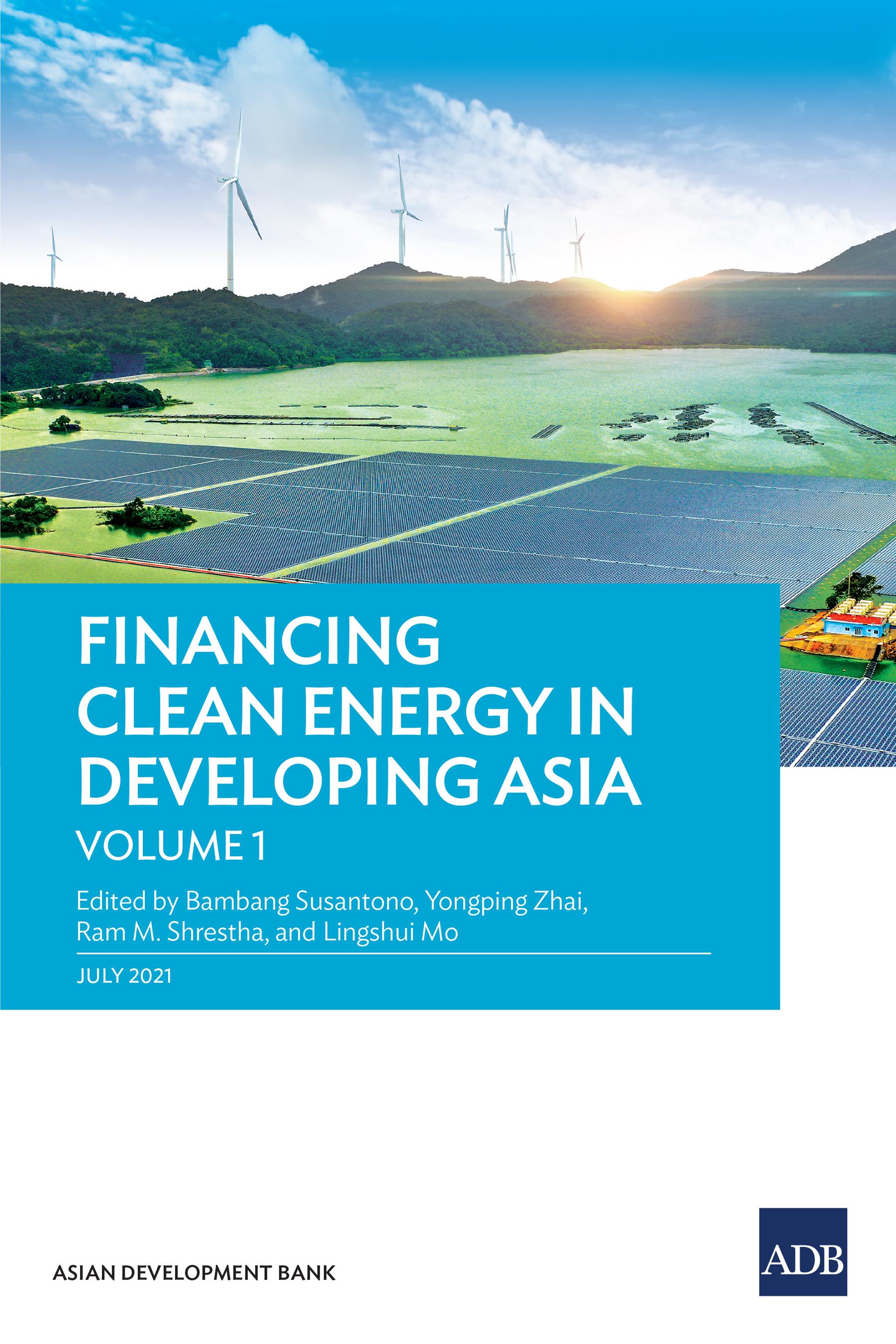 Financing Clean Energy in Developing Asia—Volume 1