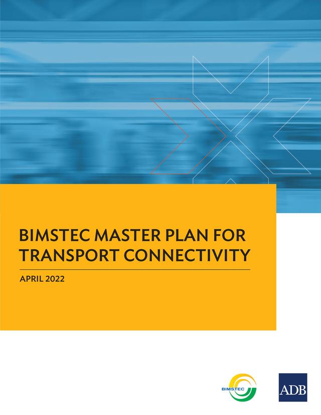 BIMSTEC Master Plan for Transport Connectivity by Asian Development Bank