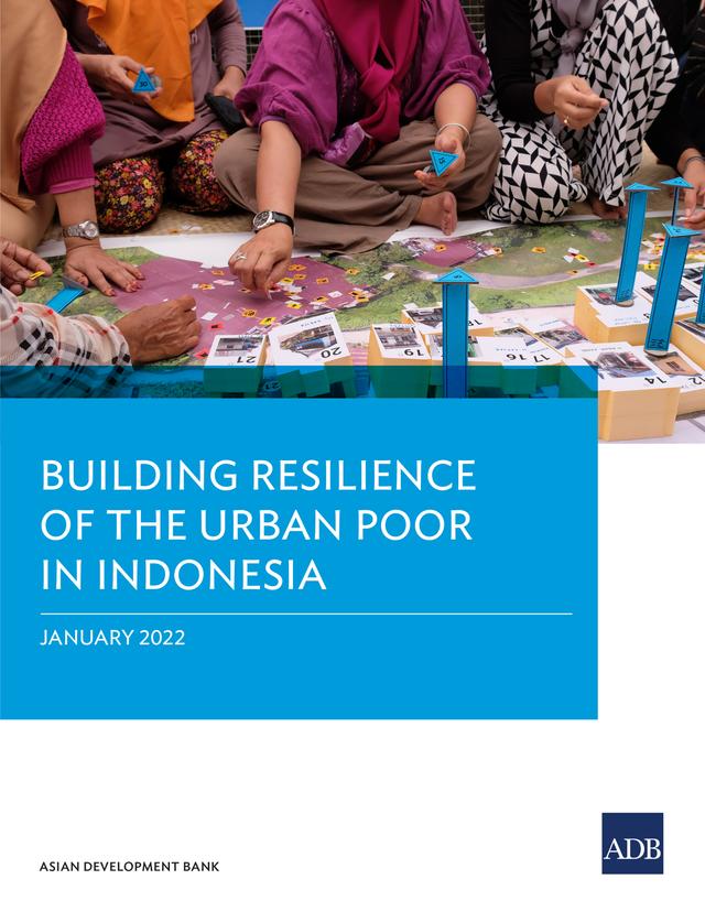 Building Resilience of the Urban Poor in Indonesia by Asian Development Bank