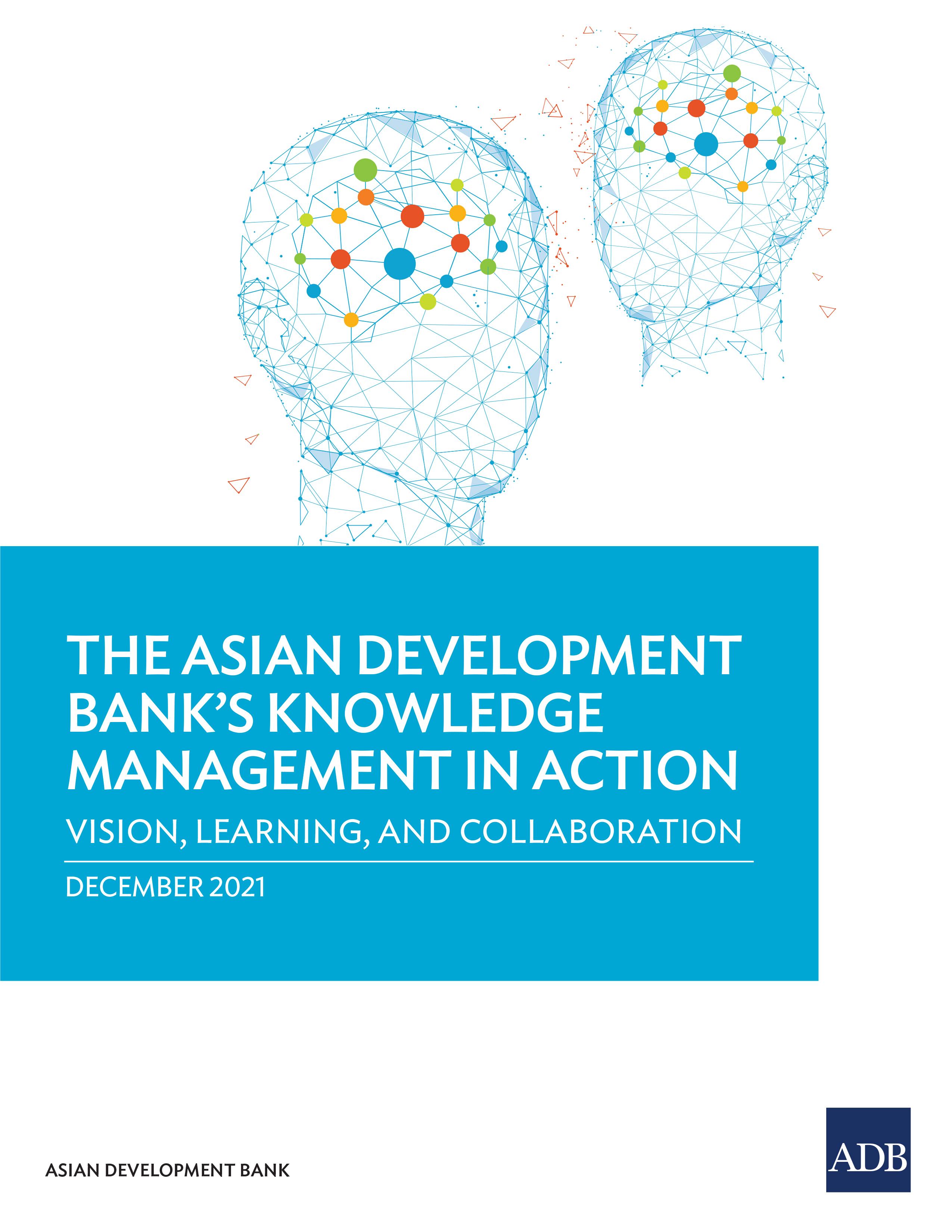 The Asian Development Bank’s Knowledge Management in Action