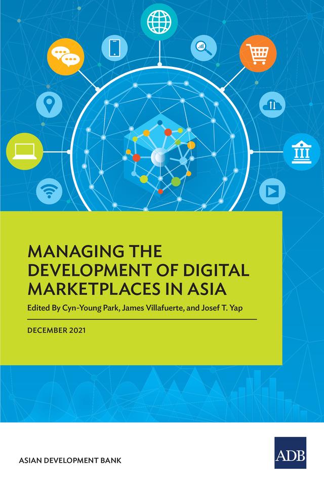 Managing the Development of Digital Marketplaces in Asia by Asian Development Bank