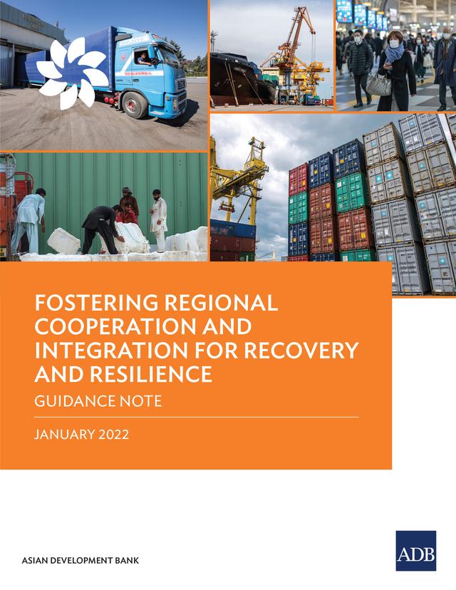 Fostering Regional Cooperation and Integration for Recovery and Resilience by Asian Development Bank