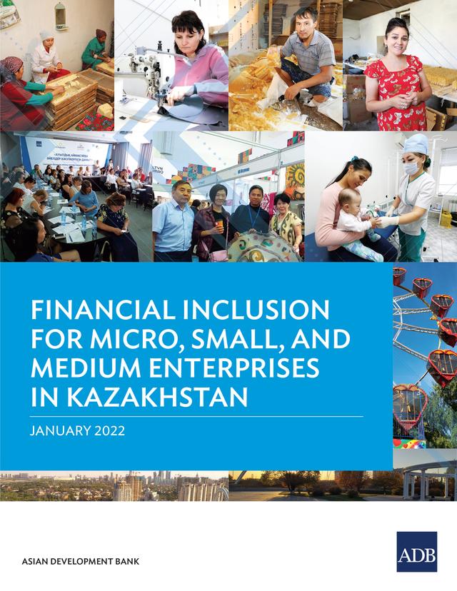 Financial Inclusion for Micro, Small, and Medium Enterprises in Kazakhstan by Asian Development Bank
