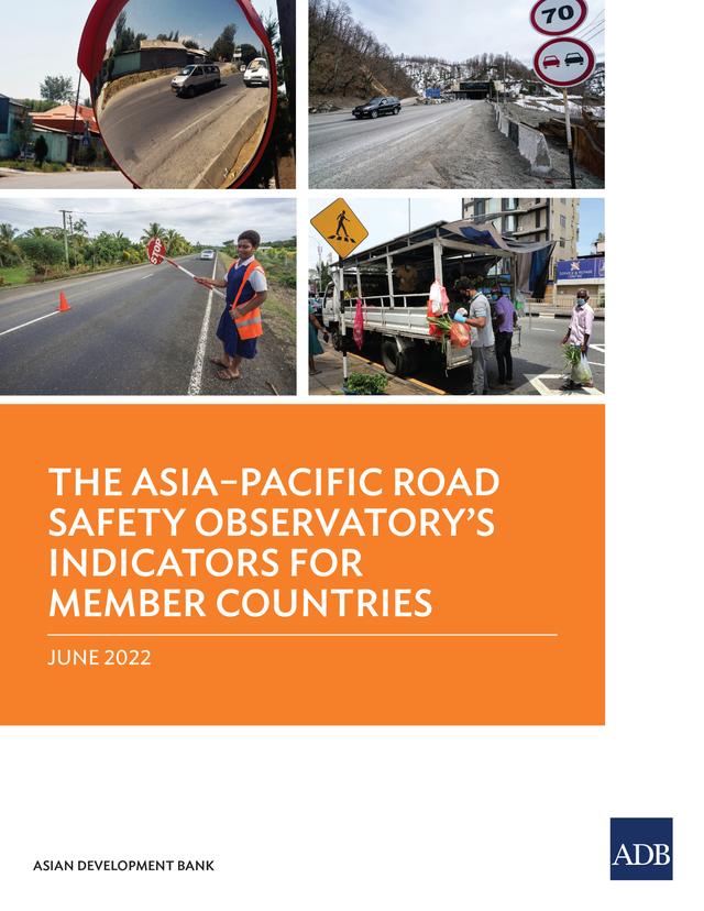 The Asia–Pacific Road Safety Observatory’s Indicators for Member Countries by Asian Development Bank