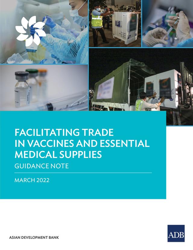 Facilitating Trade in Vaccines and Essential Medical Supplies by Asian Development Bank