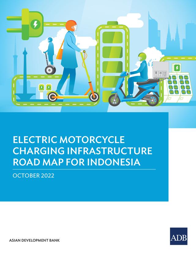 Electric Motorcycle Charging Infrastructure Road Map for Indonesia by Asian Development Bank